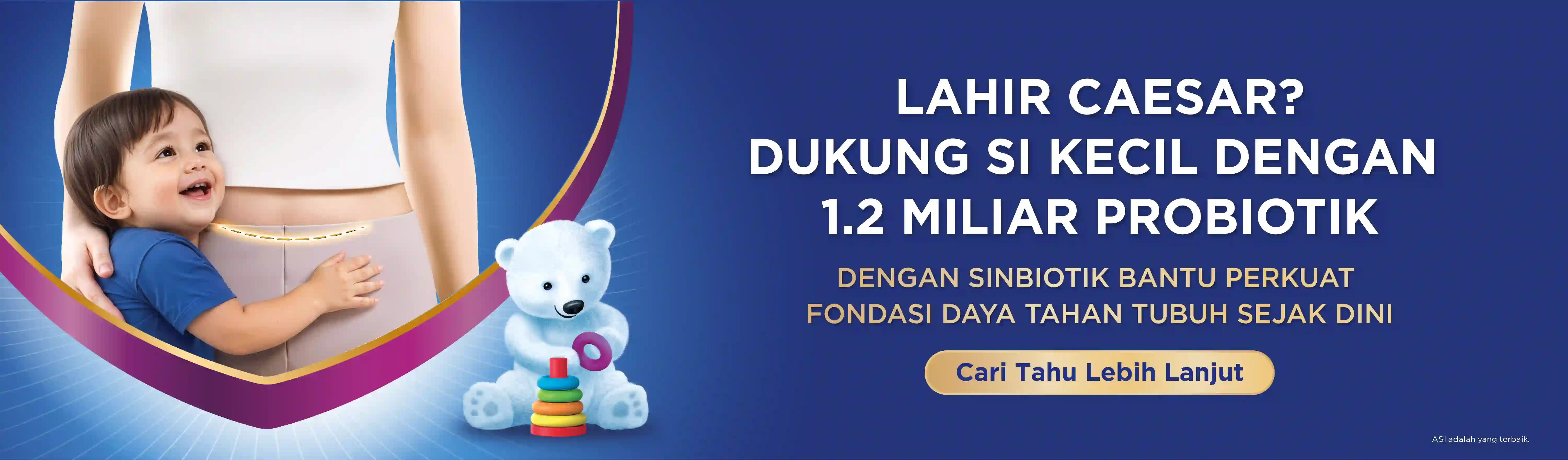 Lahir Caesar? Dukung si Kecil dengan 1.2 Miliar Probiotik